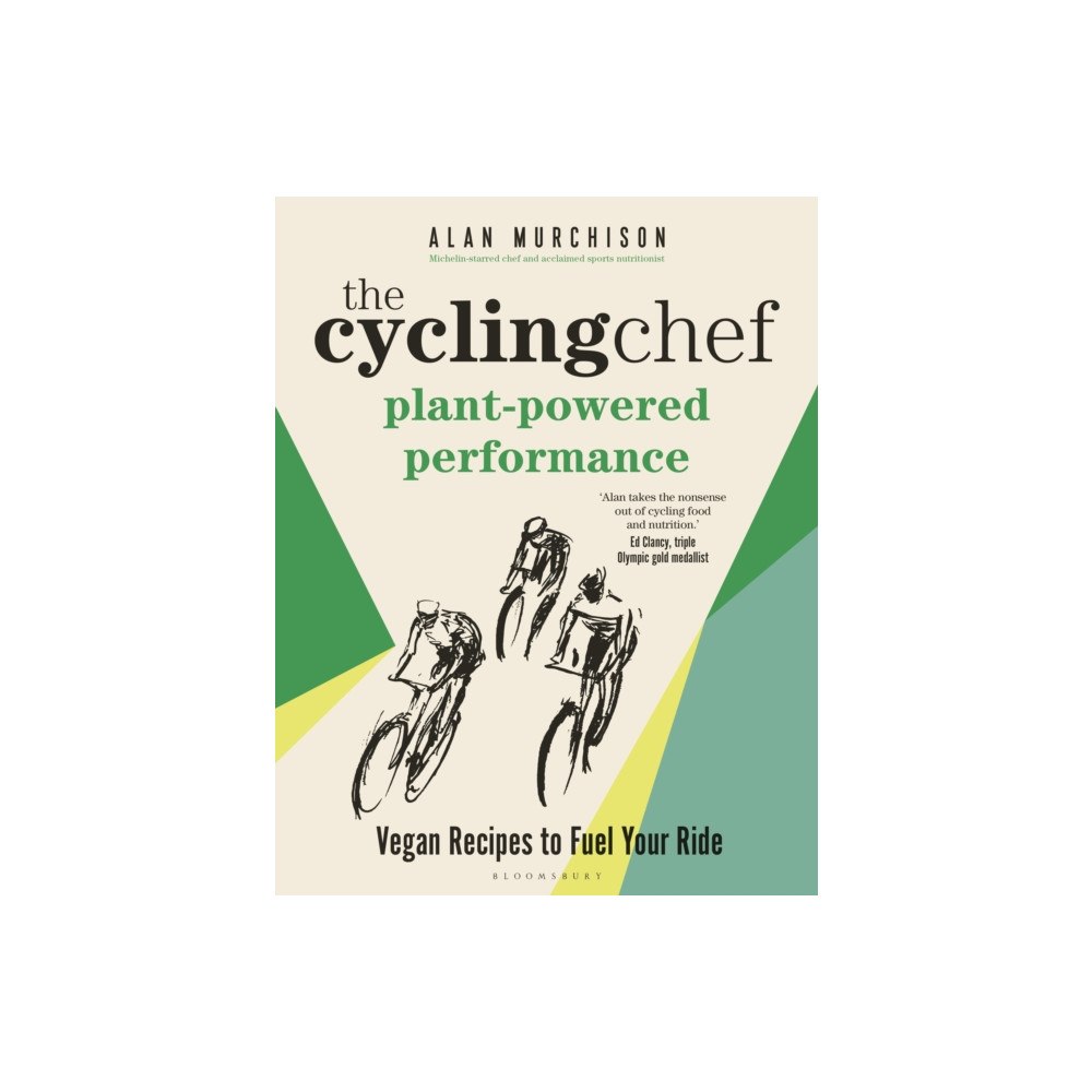 Bloomsbury Publishing PLC The Cycling Chef: Plant-Powered Performance (inbunden, eng)
