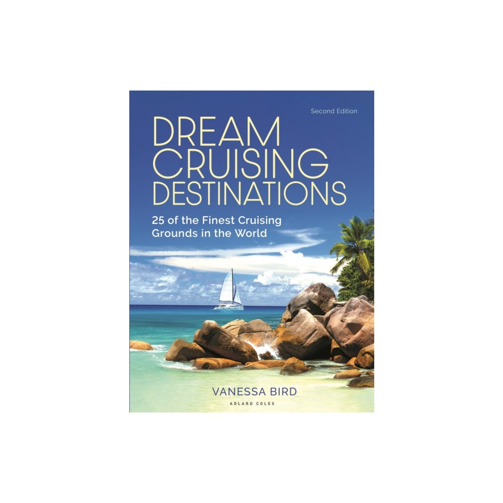 Bloomsbury Publishing PLC Dream Cruising Destinations 2nd edition (häftad, eng)