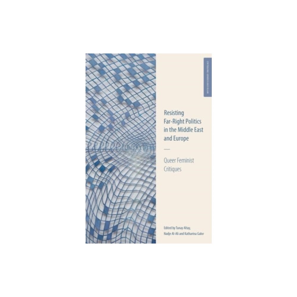 Edinburgh university press Resisting Far-Right Politics in the Middle East and Europe (inbunden, eng)