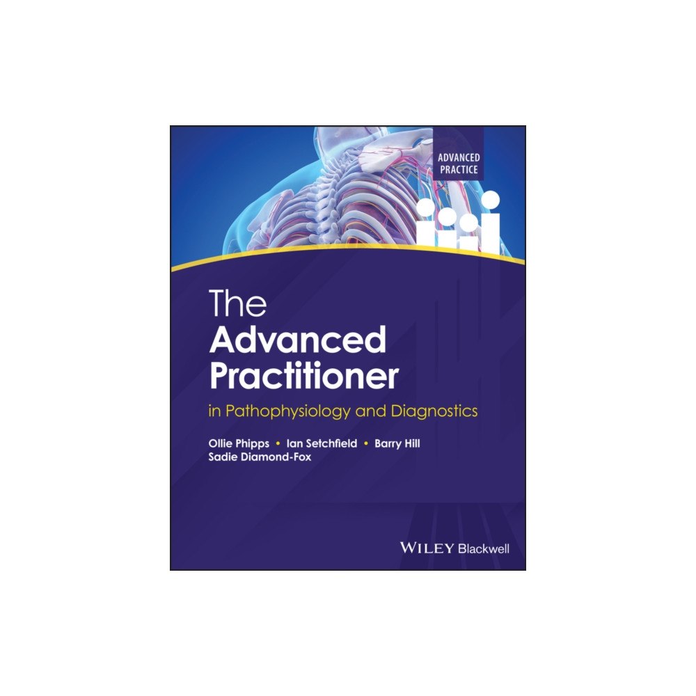 John Wiley & Sons Inc The Advanced Practitioner in Pathophysiology and Diagnostics (häftad, eng)