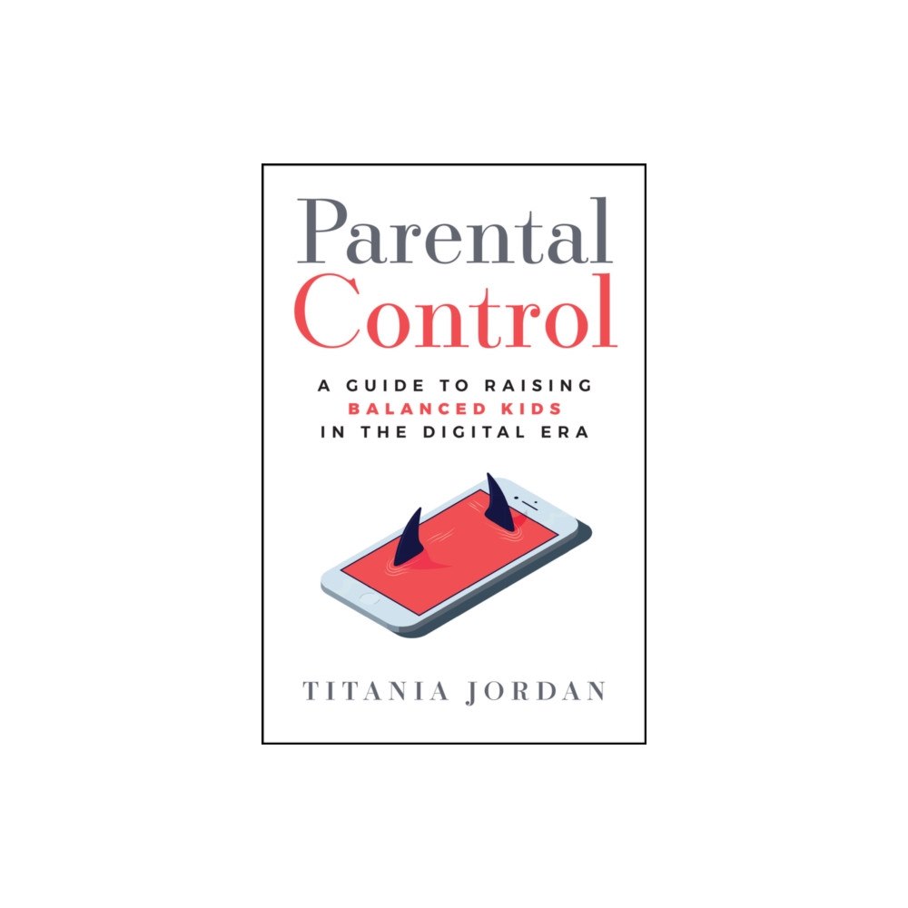 John Wiley & Sons Inc Parental Control (inbunden, eng)