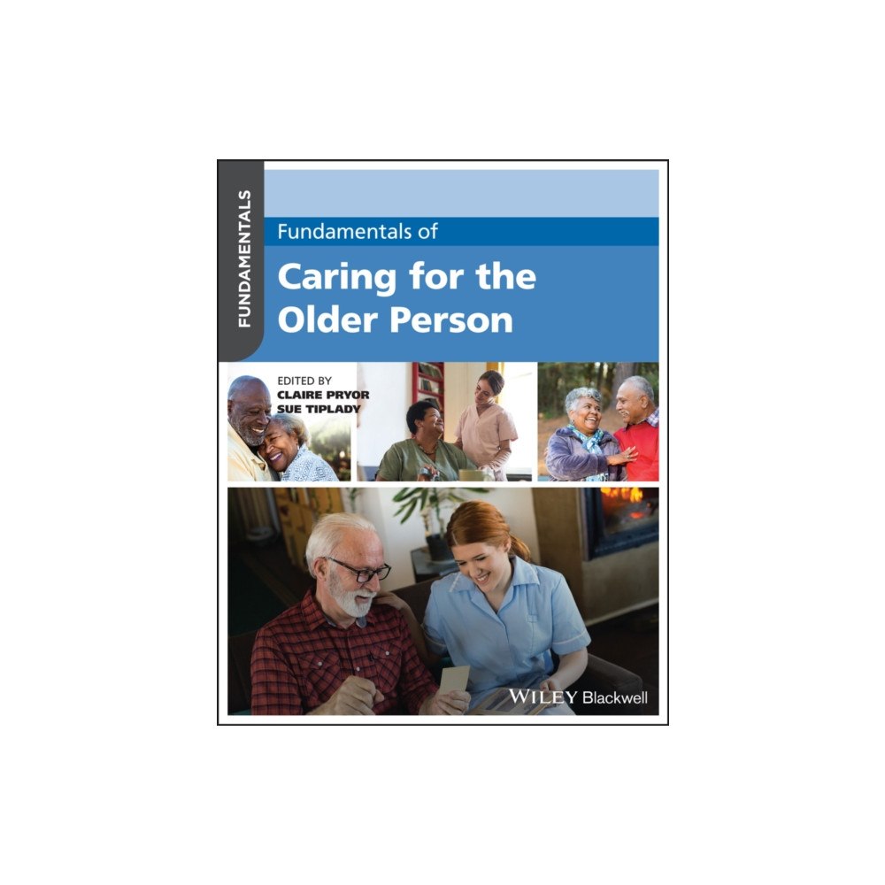 John Wiley & Sons Inc Fundamentals of Caring for the Older Person (häftad, eng)