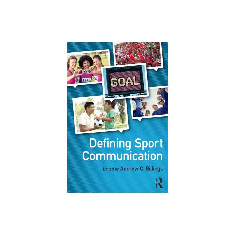 Taylor & francis ltd Defining Sport Communication (häftad, eng)