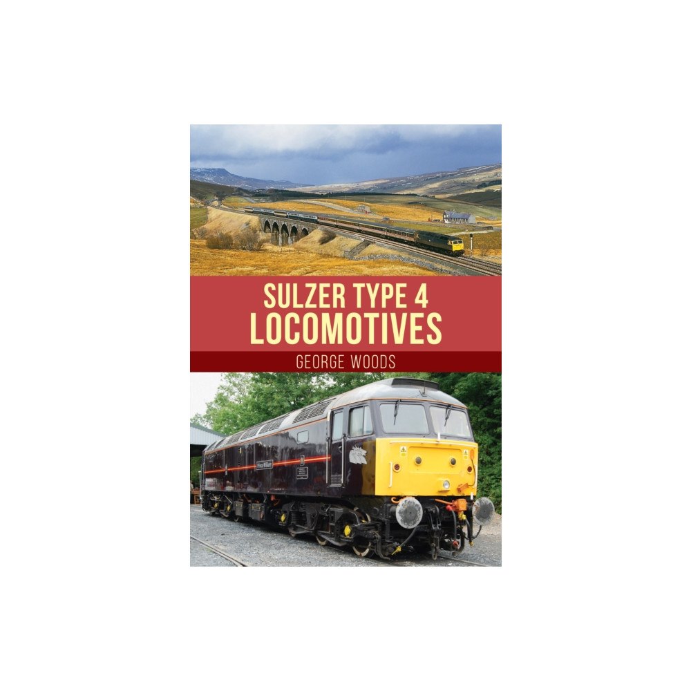 Amberley Publishing Sulzer Type 4 Locomotives (häftad, eng)