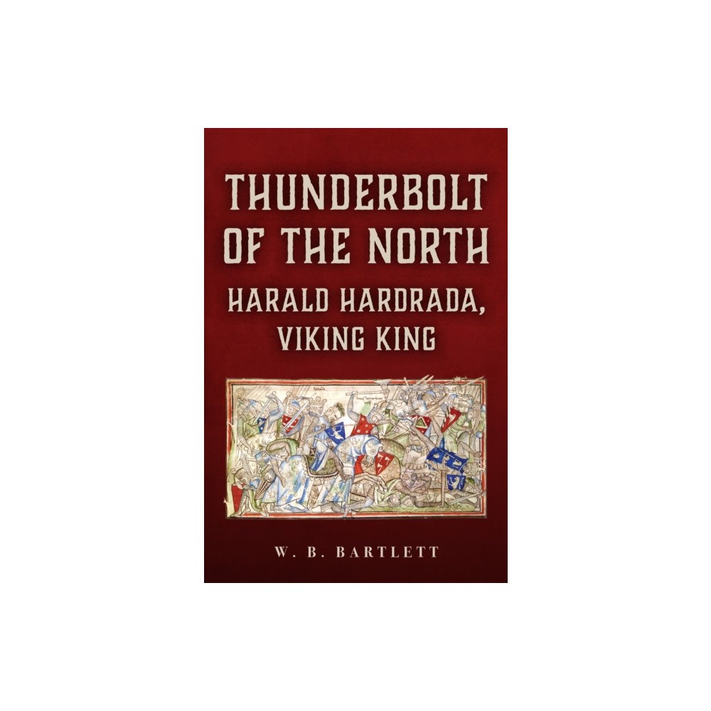 Amberley Publishing Thunderbolt of the North (inbunden, eng)