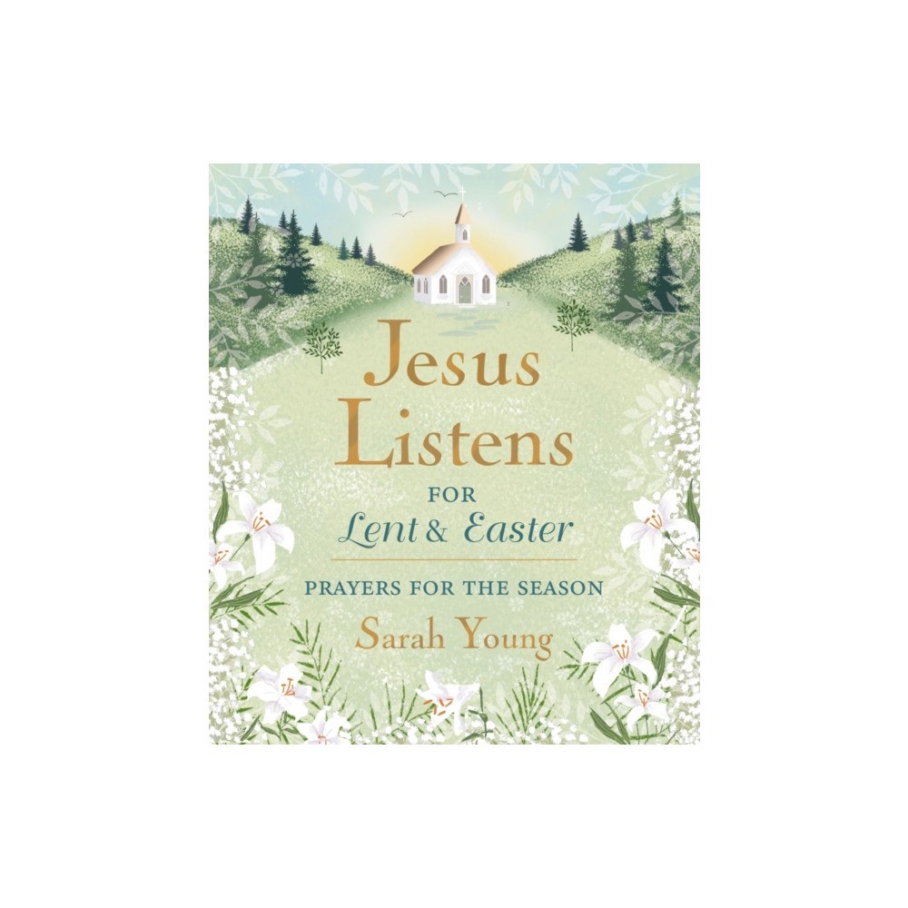 Thomas nelson publishers Jesus Listens--for Lent and Easter, Padded Hardcover, with Full Scriptures (inbunden, eng)