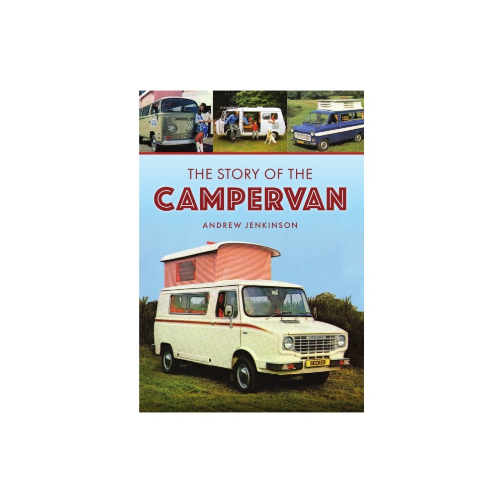 Amberley Publishing The Story of the Campervan (häftad, eng)