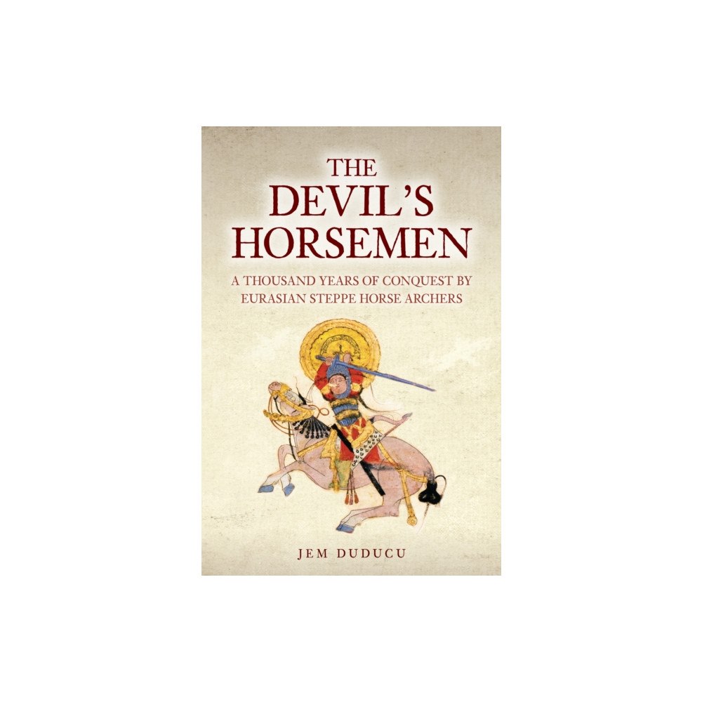 Amberley Publishing The Devil's Horsemen (inbunden, eng)