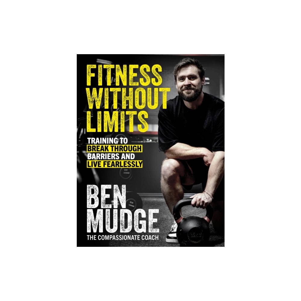 Little, Brown Book Group Fitness Without Limits (häftad, eng)