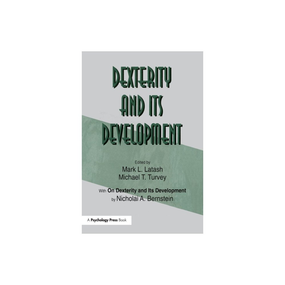 Taylor & francis ltd Dexterity and Its Development (häftad, eng)
