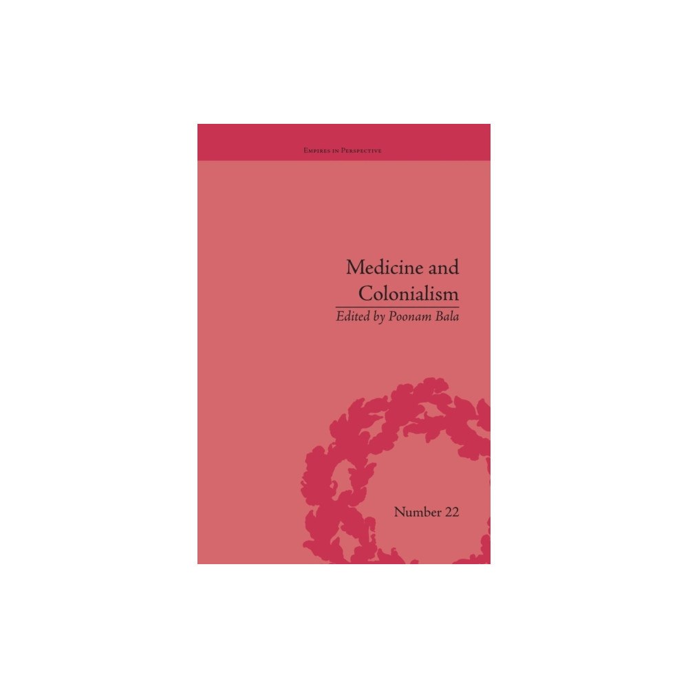 Taylor & francis ltd Medicine and Colonialism (häftad, eng)