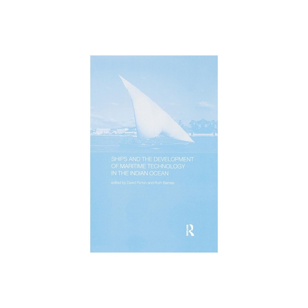 Taylor & francis ltd Ships and the Development of Maritime Technology on the Indian Ocean (häftad, eng)