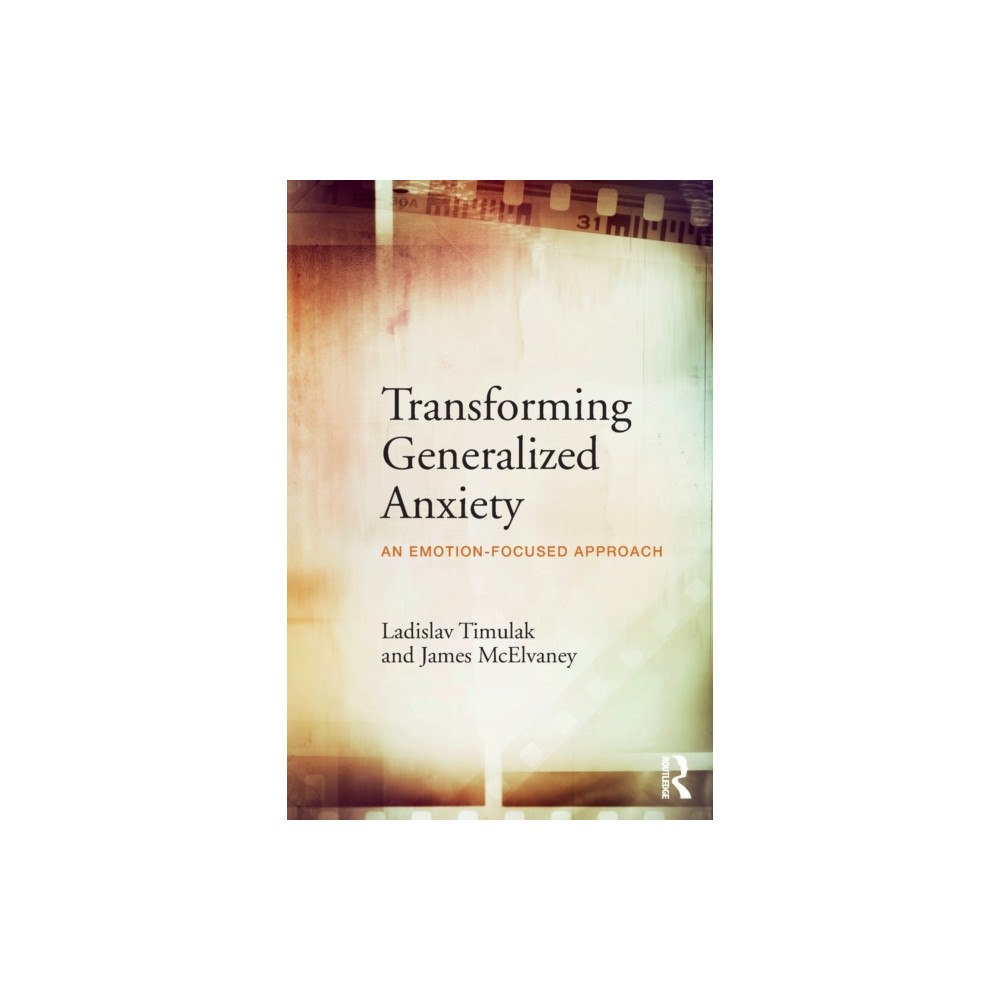 Taylor & francis ltd Transforming Generalized Anxiety (häftad, eng)