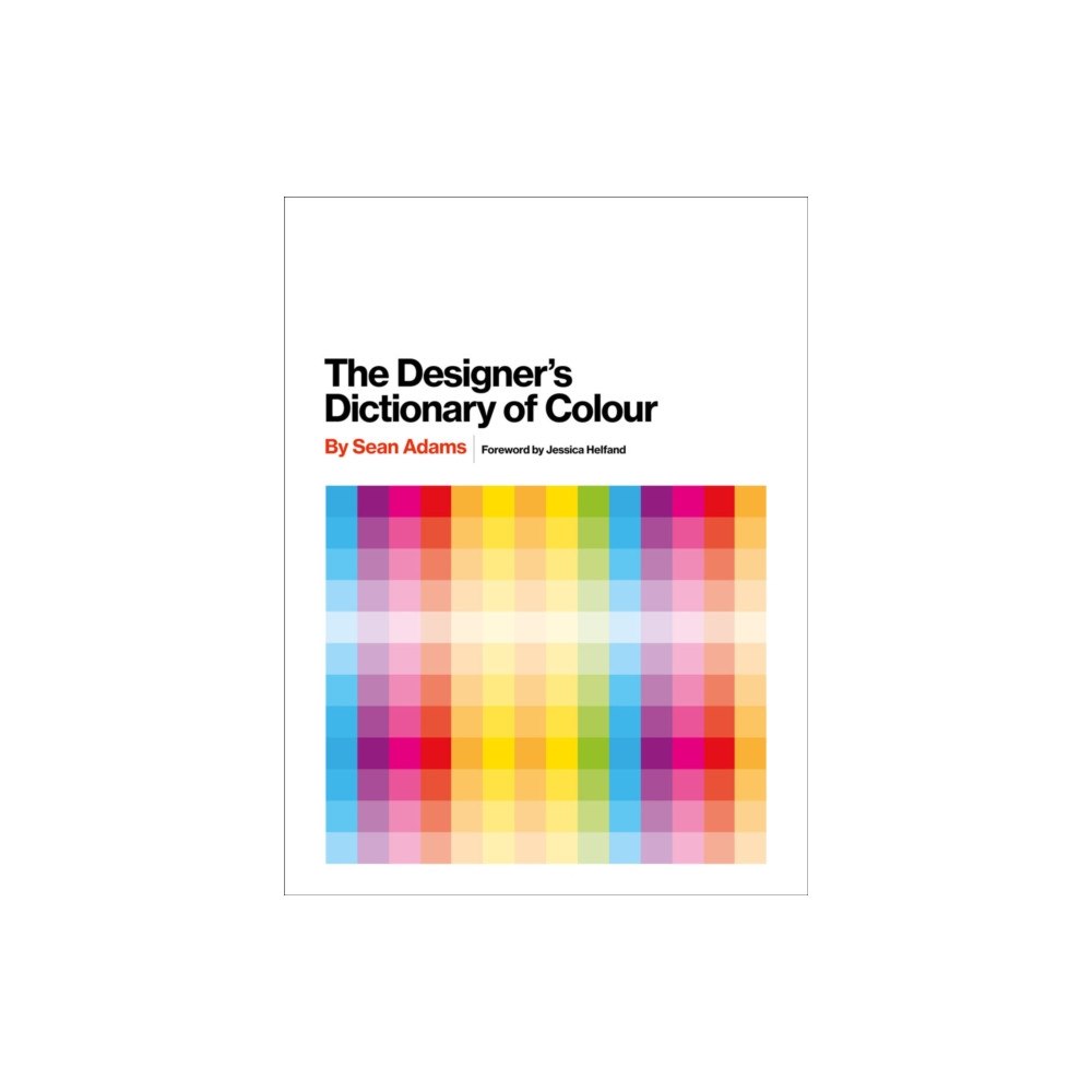 Abrams The Designer's Dictionary of Colour [UK edition] (inbunden, eng)