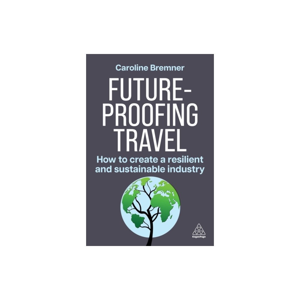 Kogan Page Ltd Future-proofing Travel (häftad, eng)