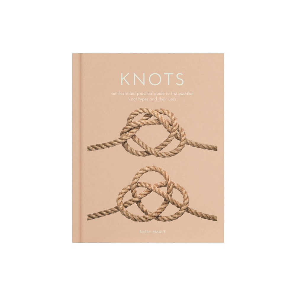 Arcturus publishing ltd Knots (inbunden, eng)