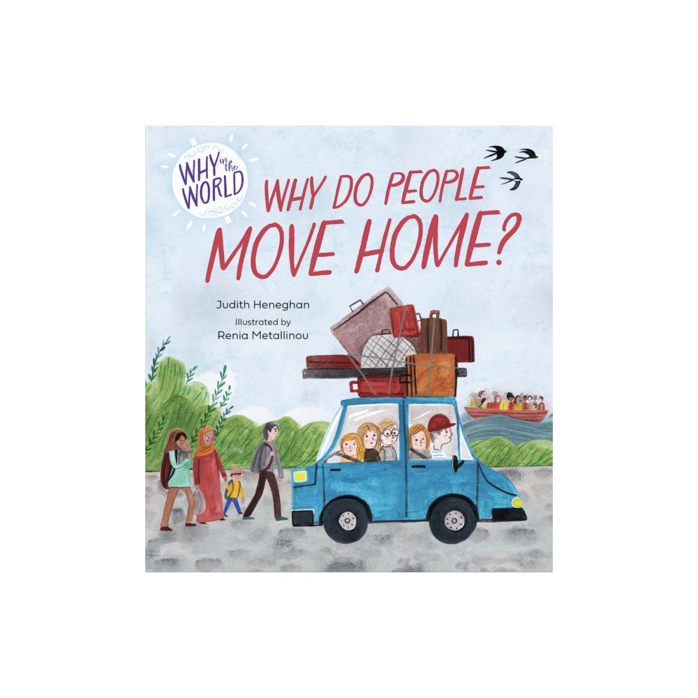 Hachette Children's Group Why in the World: Why do People Move Home? (häftad, eng)