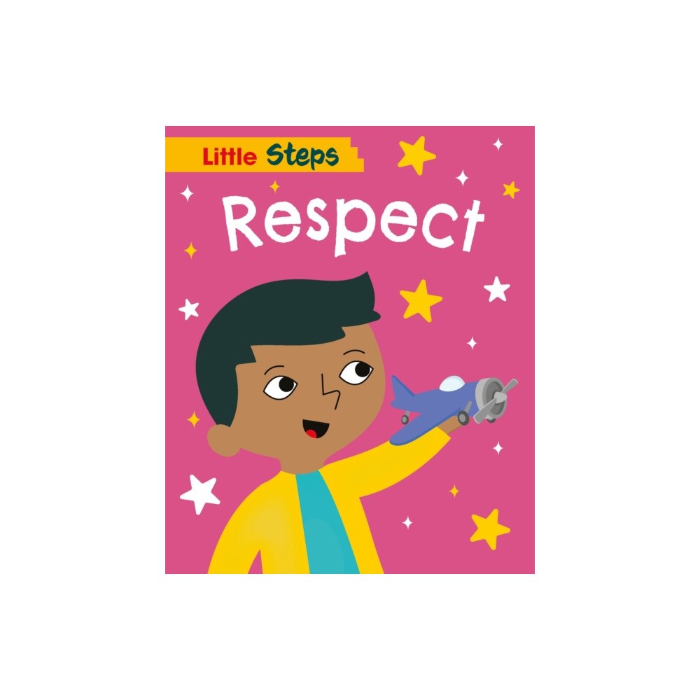 Hachette Children's Group Little Steps: Respect (häftad, eng)