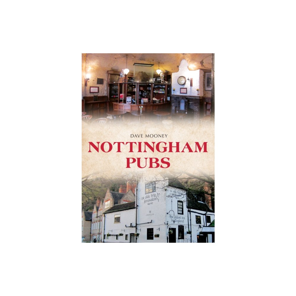 Amberley Publishing Nottingham Pubs (häftad, eng)