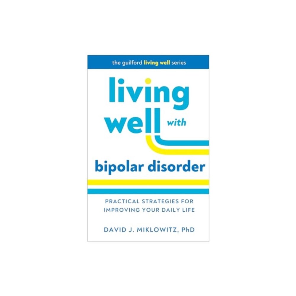 Guilford Publications Living Well with Bipolar Disorder (häftad, eng)