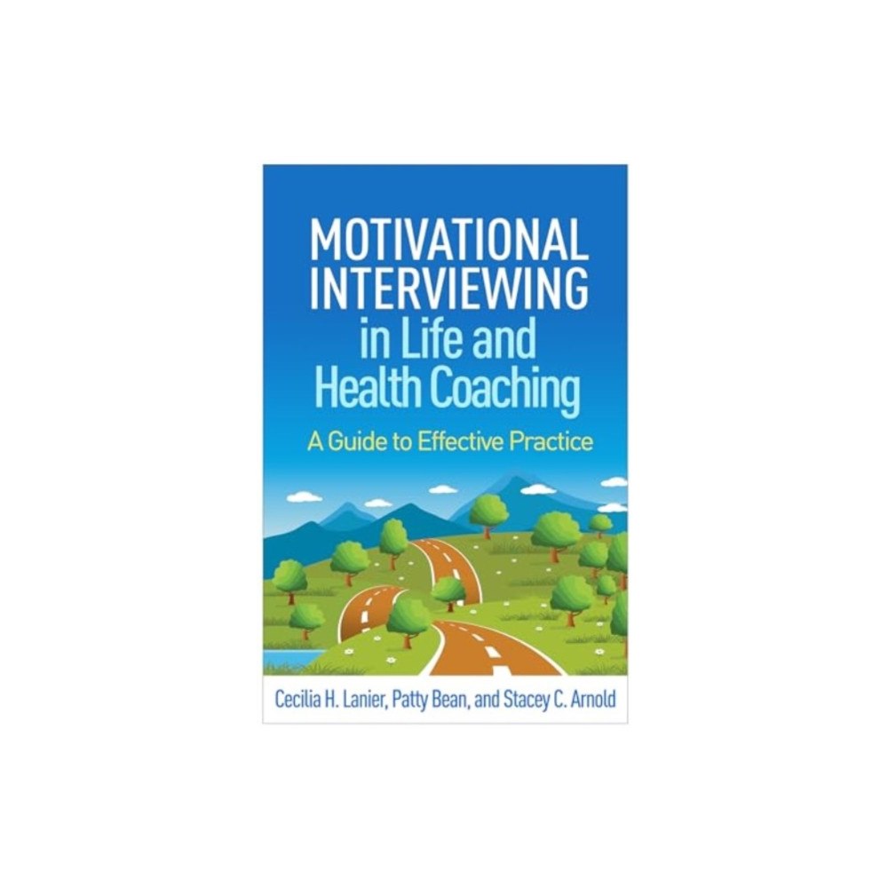 Guilford Publications Motivational Interviewing in Life and Health Coaching (inbunden, eng)