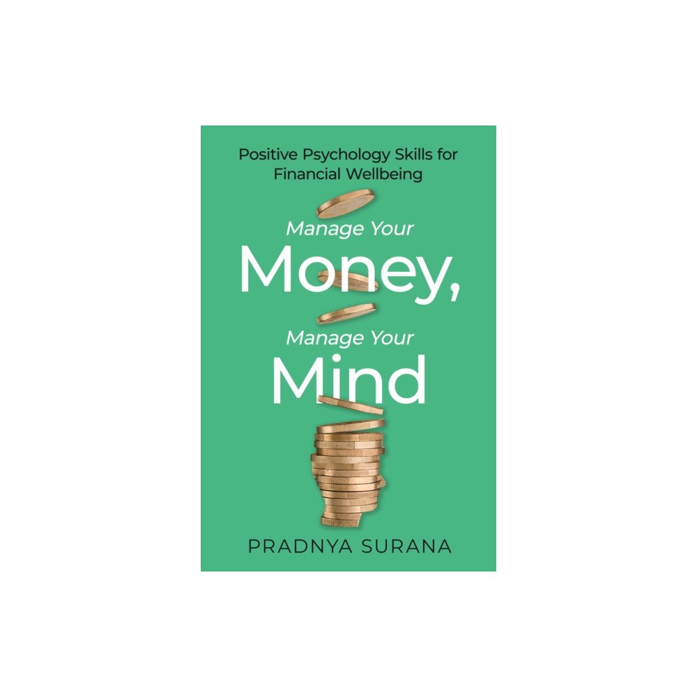 Little, Brown Book Group Manage Your Money, Manage Your Mind (häftad, eng)