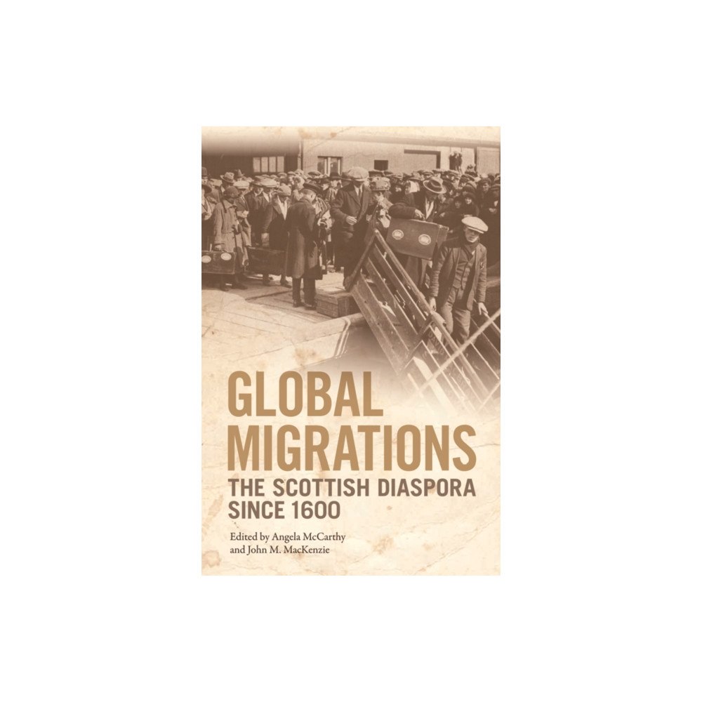 Edinburgh university press Global Migrations (häftad, eng)