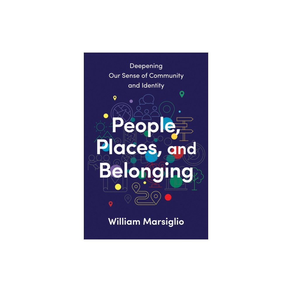 University of Toronto Press People, Places, and Belonging (inbunden, eng)