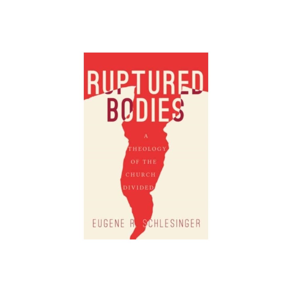 Augsburg Fortress Publishers Ruptured Bodies (inbunden, eng)