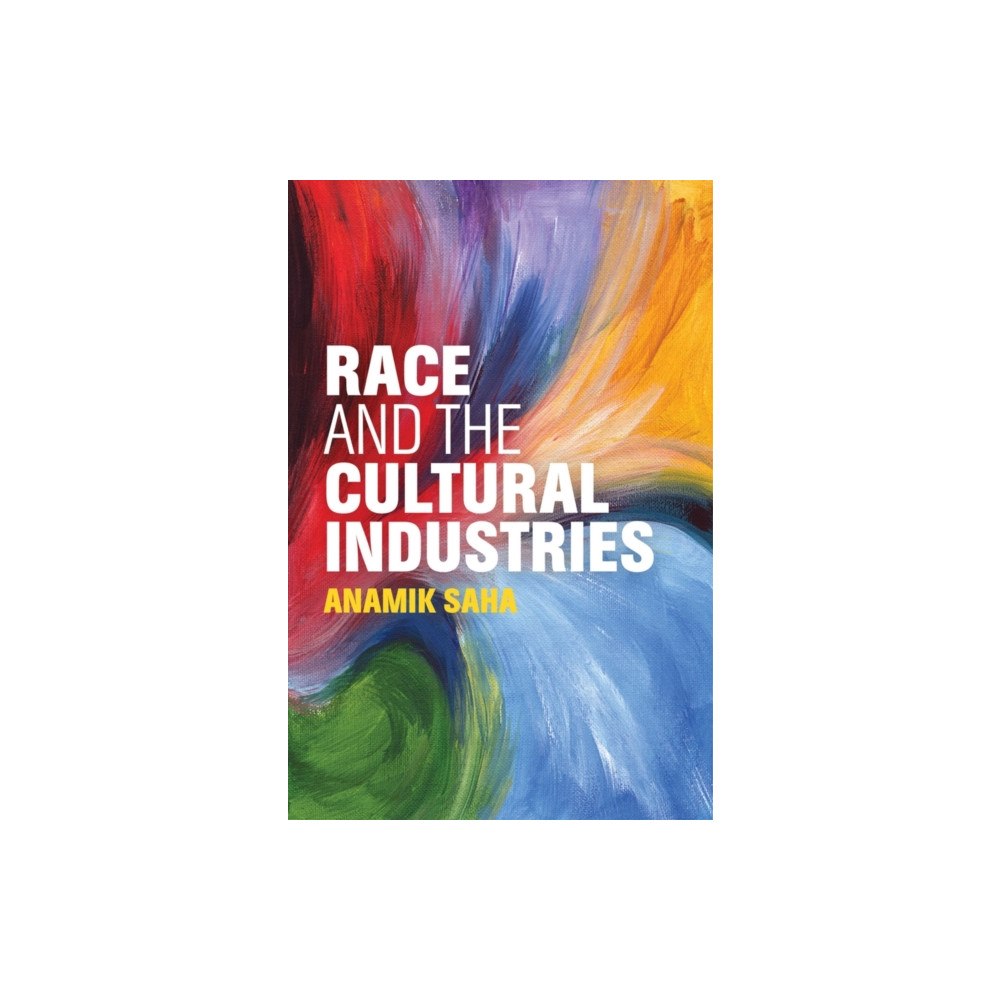 John Wiley And Sons Ltd Race and the Cultural Industries (häftad, eng)