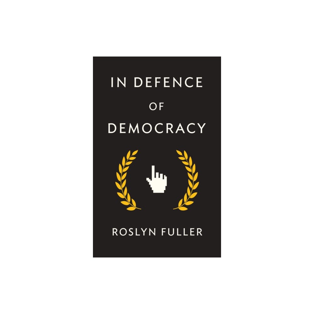 John Wiley And Sons Ltd In Defence of Democracy (häftad, eng)