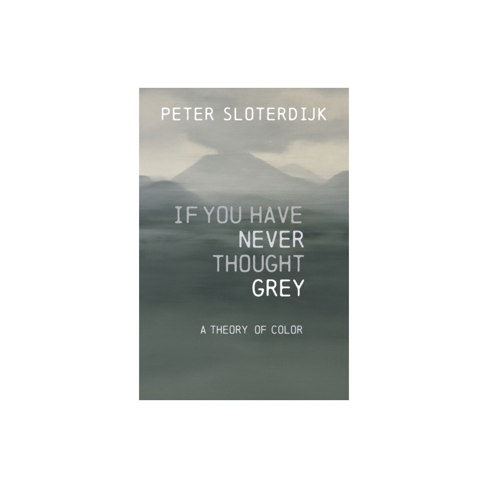 John Wiley And Sons Ltd If You Have Never Thought Gray (häftad, eng)