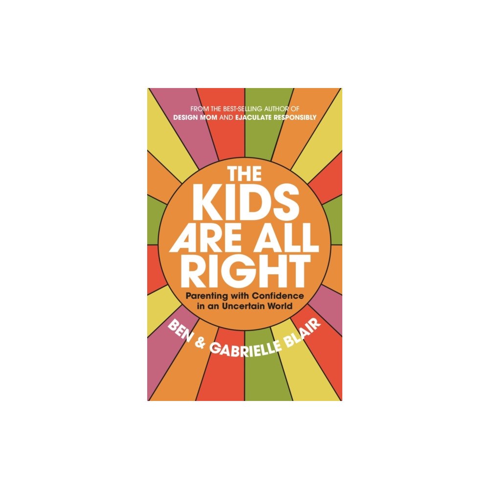 Workman Publishing The Kids Are All Right (häftad, eng)