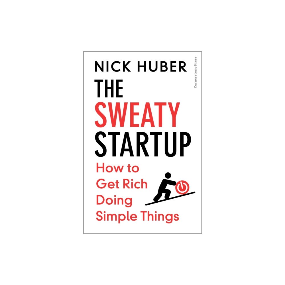 Cornerstone The Sweaty Startup (inbunden, eng)