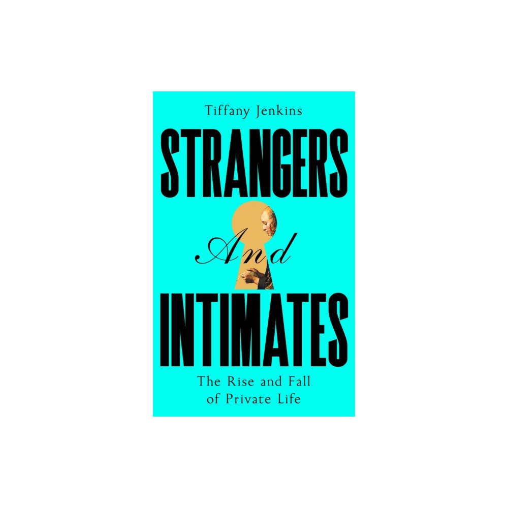 Pan Macmillan Strangers and Intimates (inbunden, eng)