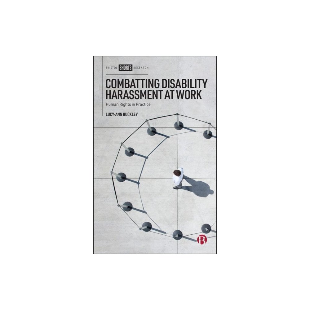 Bristol University Press Combatting Disability Harassment at Work (inbunden, eng)