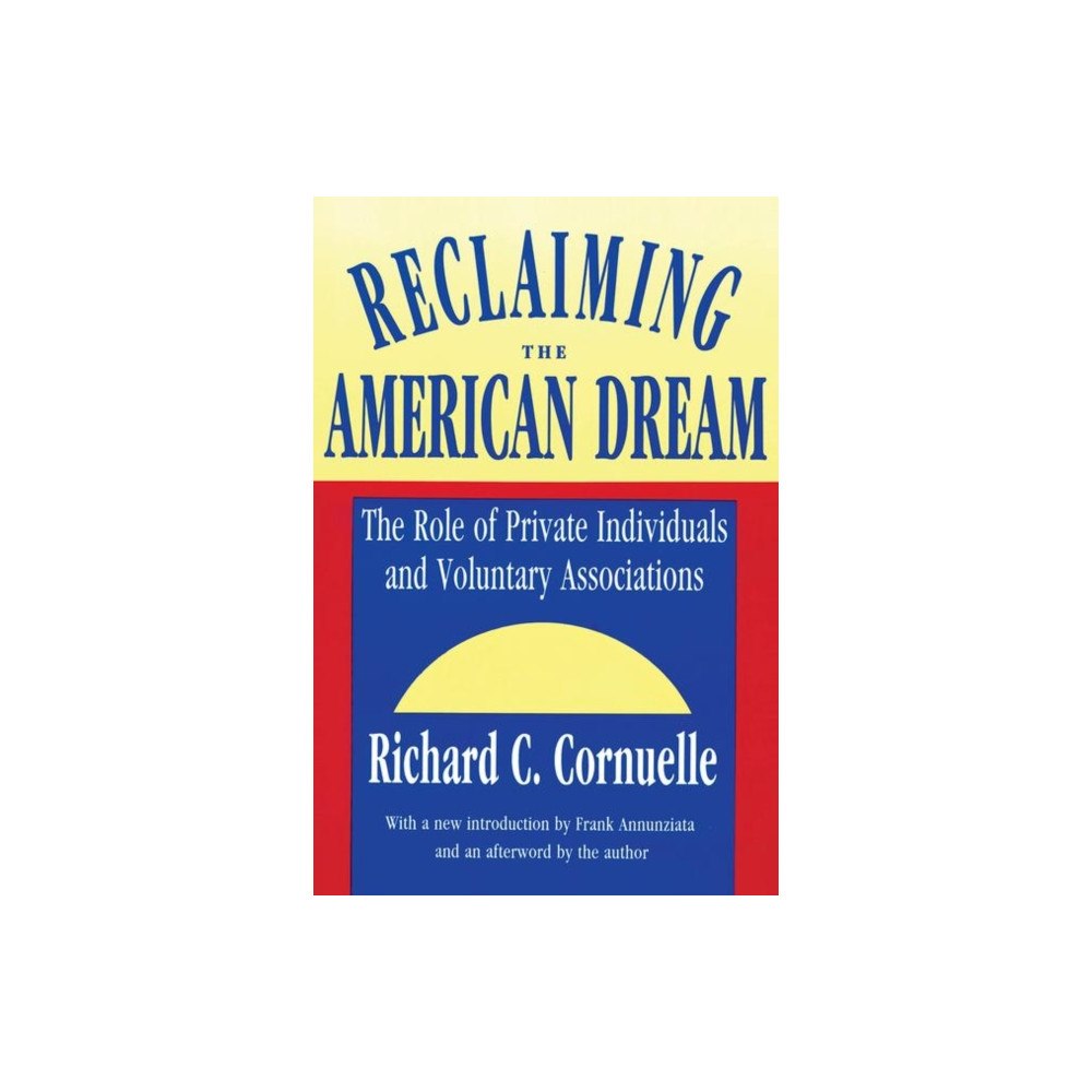 Taylor & francis inc Reclaiming the American Dream (häftad, eng)