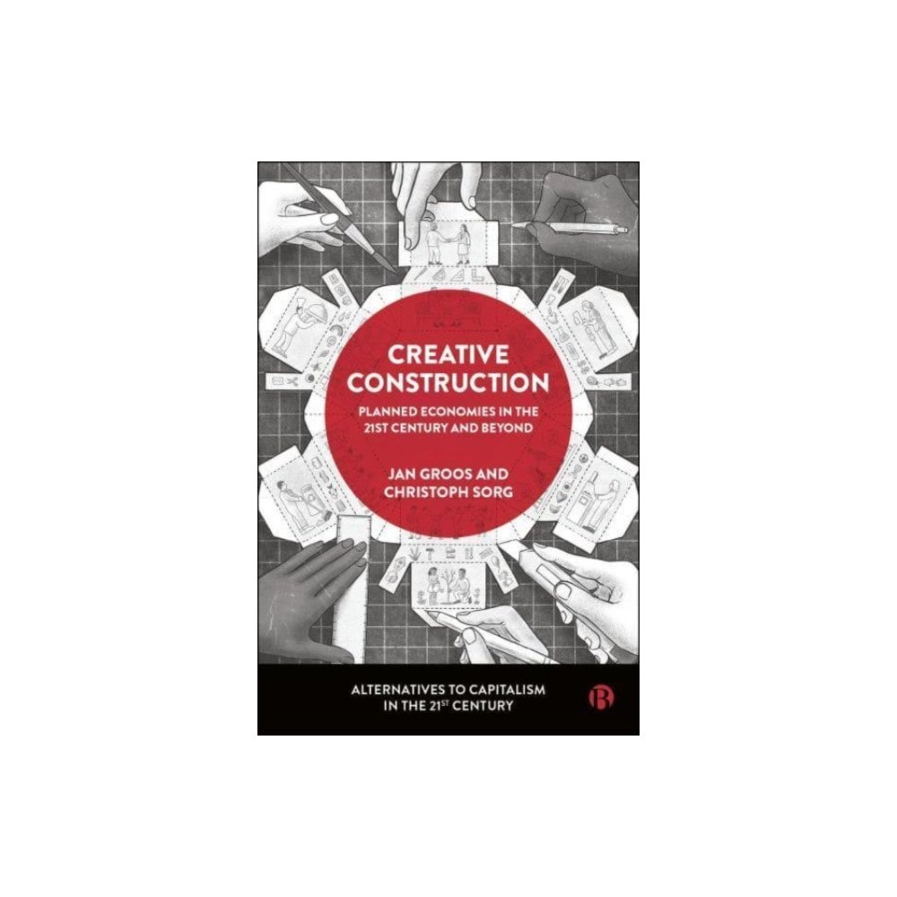 Bristol University Press Creative Construction (inbunden, eng)