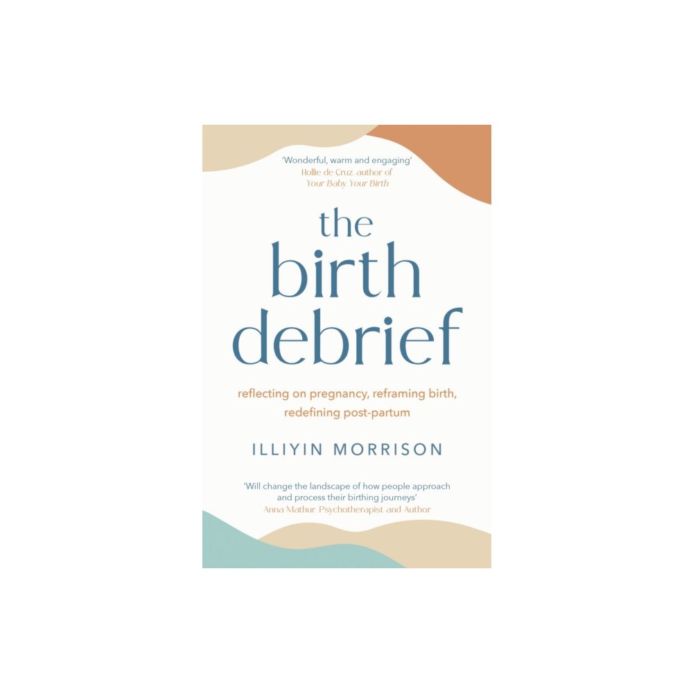 Quercus Publishing The Birth Debrief (häftad, eng)