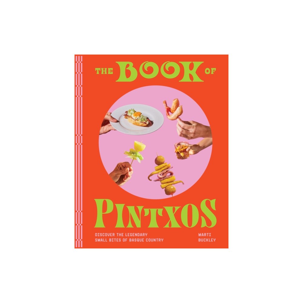 Workman Publishing The Book of Pintxos (inbunden, eng)