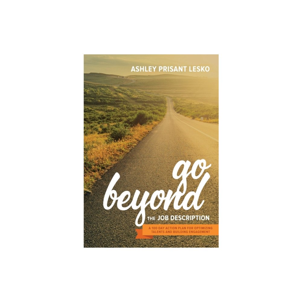 Society for Human Resource Management Go Beyond the Job Description (häftad, eng)