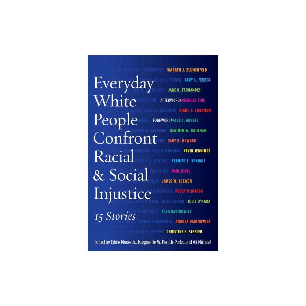Taylor & francis inc Everyday White People Confront Racial and Social Injustice (häftad, eng)