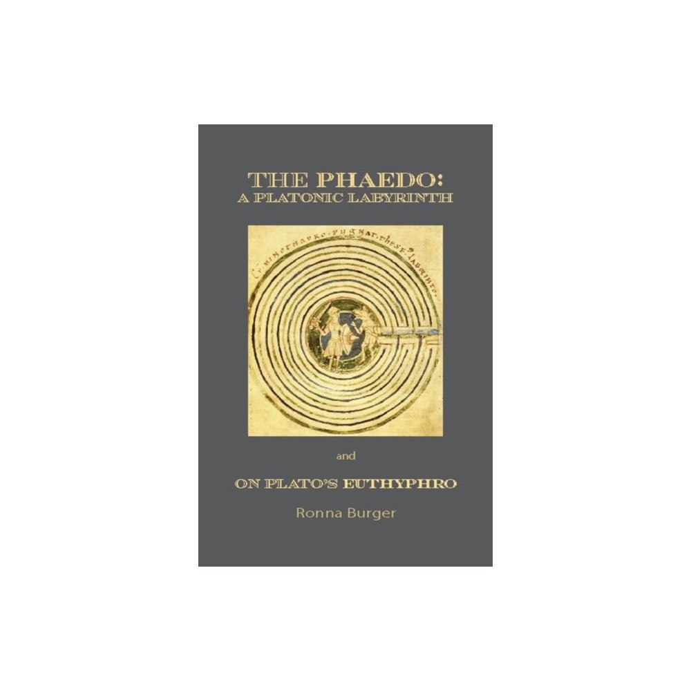 St Augustine's Press The Phaedo – A Platonic Labyrinth and On Plato's Euthyphro: New Edition (häftad, eng)