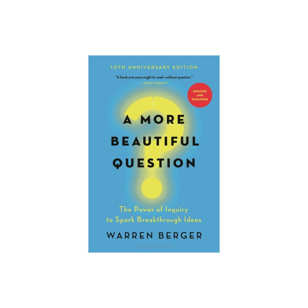 Bloomsbury Publishing PLC A More Beautiful Question (häftad, eng)