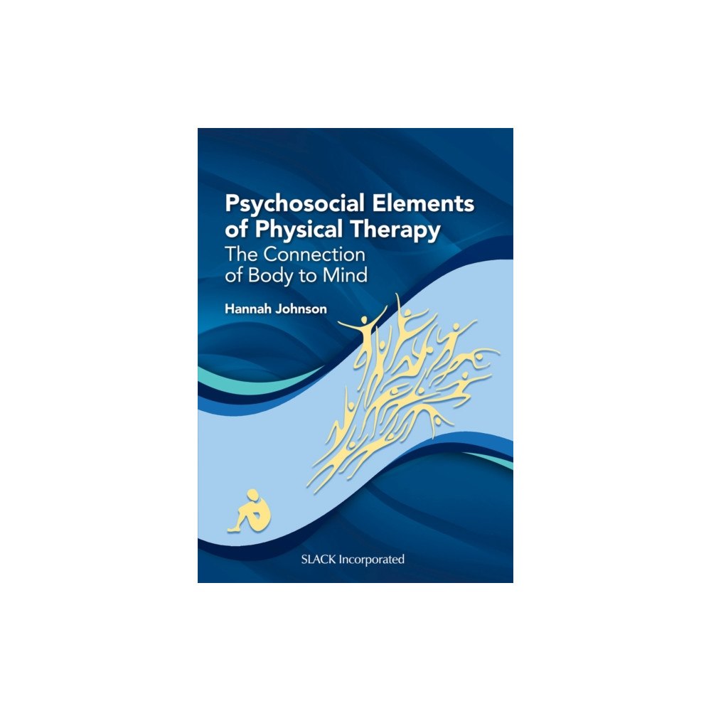SLACK  Incorporated Psychosocial Elements of Physical Therapy (häftad, eng)