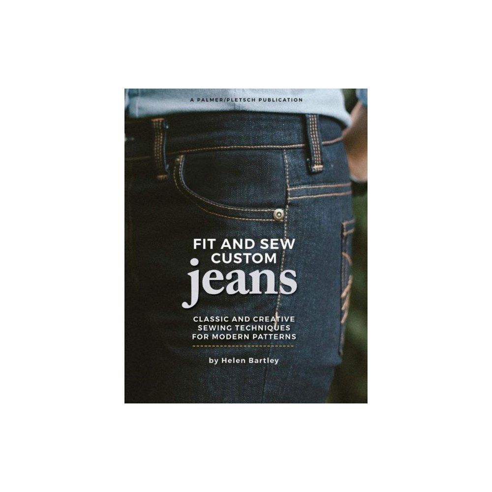 Palmer-Pletsch Associates Fit and Sew Custom Jeans (häftad, eng)