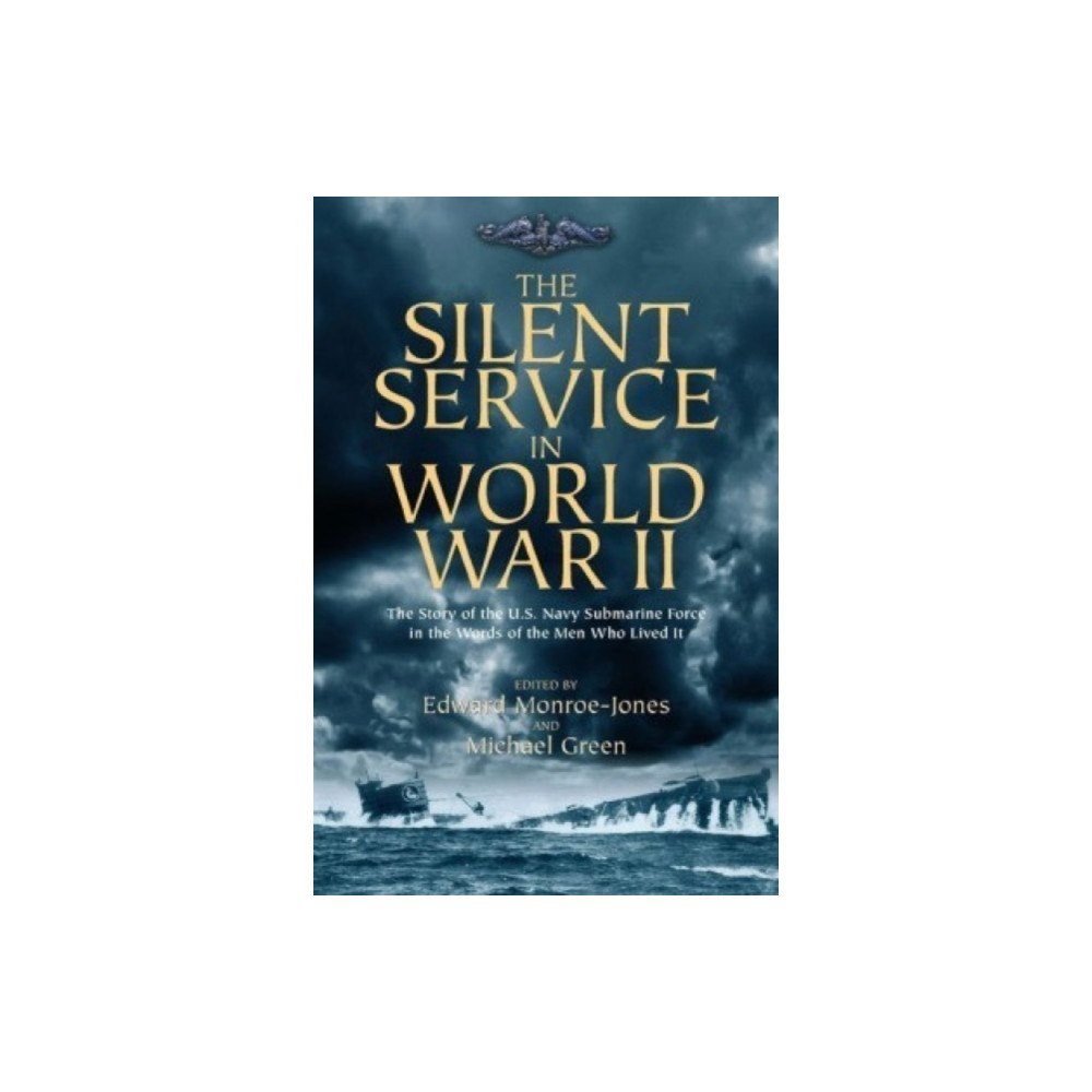 Casemate Publishers The Silent Service in World War II (häftad, eng)
