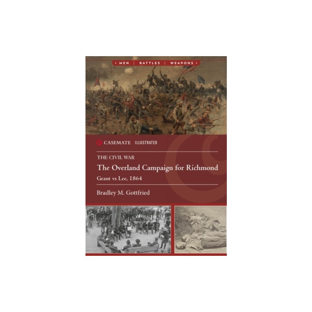 Casemate Publishers The Overland Campaign for Richmond (häftad, eng)