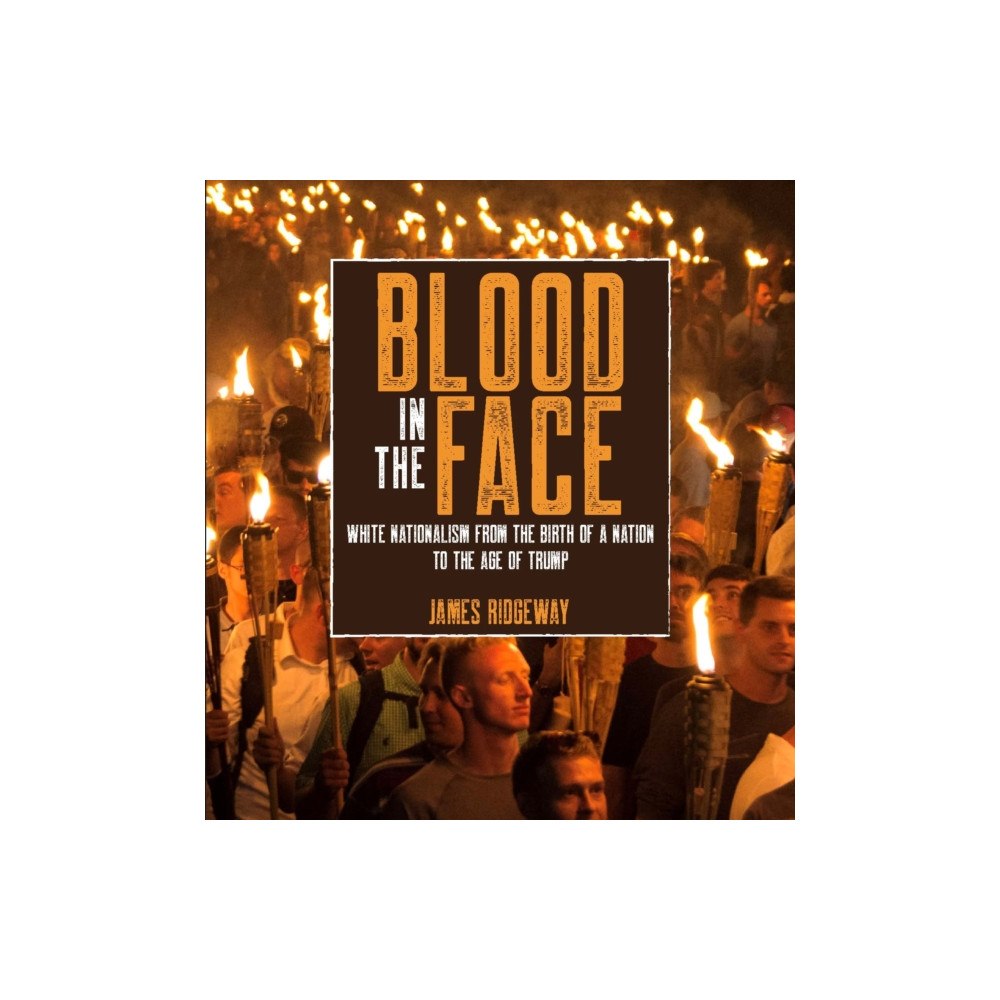 Haymarket Books Blood in the Face (häftad, eng)