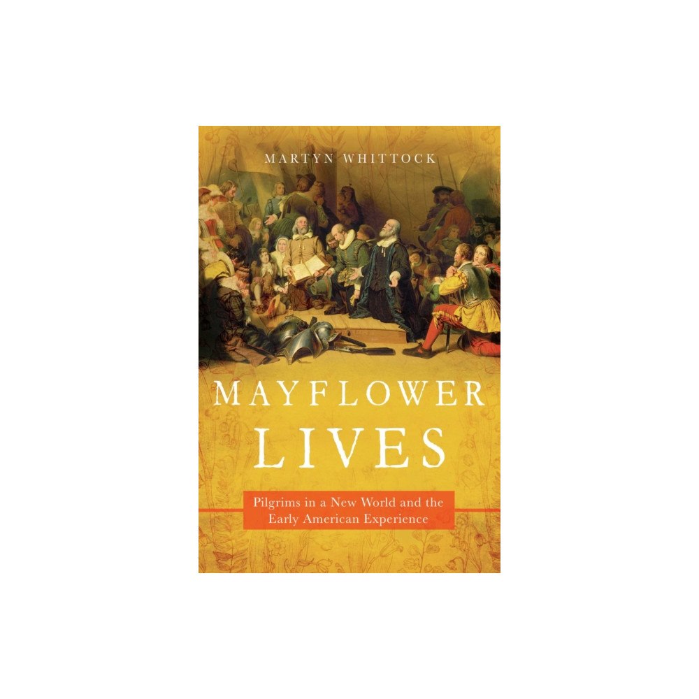 Pegasus Books Mayflower Lives (häftad, eng)